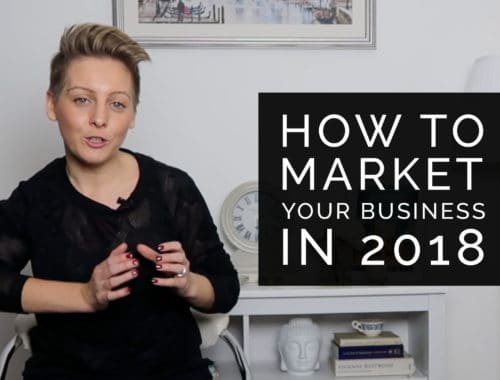 How to market your business - 2018