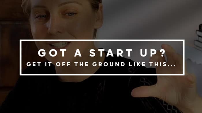 How to get your start up off the ground